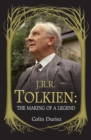 J. R. R. Tolkien : The Making of a Legend - Book