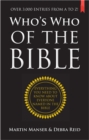 Who's Who of the Bible : Everything you need to know about everyone named in the Bible - Book