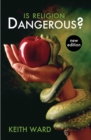 Is Religion Dangerous? - Book