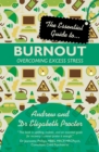 The Essential Guide to Burnout : Overcoming Excess Stress - Book