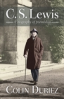 C S Lewis : A biography of friendship - Book