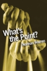 What's the Point? : Finding answers to life's questions - eBook