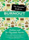 The Essential Guide to Burnout : Overcoming excess stress - eBook