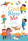 God Bless Me : A Child's Prayer Book - Book