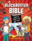 The Blockbuster Bible : Behind the scenes of the Bible Story - Book