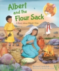 Albert and the Flour Sack : A Story about Elijah's Visit - Book