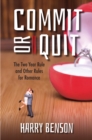Commit or Quit : The 'Two Year Rule' and other Rules for Romance - Book