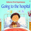Usborne First Experiences Going To The Hospital - Book