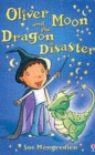 Oliver Moon and the Dragon Disaster - Book
