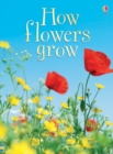 How Flowers Grow - Book