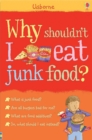 Why Shouldn't I Eat Junk Food - Book