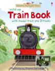 Farmyard Tales Wind-Up Train Book - Book