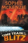 Time Train to the Blitz - Book