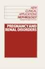 Pregnancy and Renal Disorders - Book