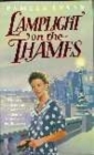 Lamplight on the Thames : The war is over but a feud between two families has begun... - Book