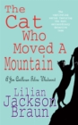 The Cat Who Moved a Mountain (The Cat Who... Mysteries, Book 13) : An enchanting feline crime novel for cat lovers everywhere - Book