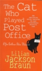 The Cat Who Played Post Office (The Cat Who... Mysteries, Book 6) : A cosy feline crime novel for cat lovers everywhere - Book