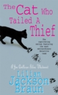 The Cat Who Tailed a Thief (The Cat Who... Mysteries, Book 19) : An utterly delightful feline mystery for cat lovers everywhere - Book