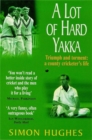 A Lot of Hard Yakka - Book