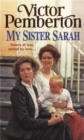 My Sister Sarah : Sisters at war, united by love… - Book