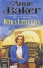 With a Little Luck : A shocking truth changes a family's future forever - Book