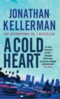 A Cold Heart (Alex Delaware series, Book 17) : A riveting psychological crime novel - Book