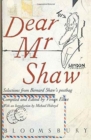 Dear Mr. Shaw : Correspondence of George Bernard Shaw - Book