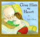 Give Him My Heart - Book