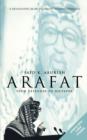Arafat : From Defender to Dictator - Book