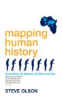 Mapping Human History : Unravelling the Mystery of Adam and Eve - Book