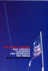 The Eagle's Shadow : Why America Fascinates and Infuriates the World - Book