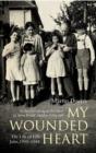 My Wounded Heart : The Life of Lilli Jahn, 1900- 1944 - Book