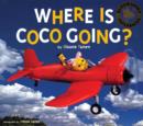 Where is Coco Going? - Book