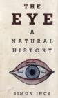 The Eye : A Natural History - Book