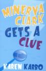 Minerva Clark Gets a Clue - Book