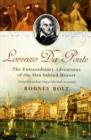 Lorenzo Da Ponte : The Extraordinary Adventures of the Man Behind Mozart - Book