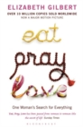 Eat Pray Love : One Woman's Search for Everything - Book