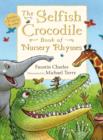 Selfish Crocodile Book of Nursery Rhymes - Book