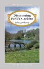 Discovering Period Gardens - Book