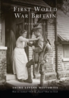 First World War Britain : 1914-1919 - Book