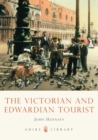 The Victorian and Edwardian Tourist - Book