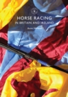 Horse Racing in Britain and Ireland - Book