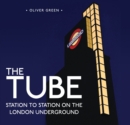 The Tube : Station to Station on the London Underground - eBook