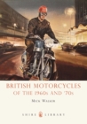 British Motorcycles of the 1960s and  70s - eBook