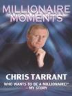 Millionaire Moments : The Story of 'Who Wants to Be a Millionaire' - eBook
