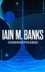 Consider Phlebas : A Culture Novel - eBook