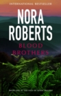 Blood Brothers : Number 1 in series - Nora Roberts