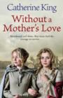 Without A Mother's Love - eBook