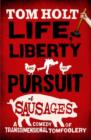 Life, Liberty And The Pursuit Of Sausages : J.W. Wells & Co. Book 7 - eBook