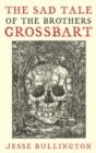 The Sad Tale of the Brothers Grossbart - eBook